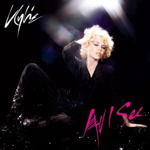 All I See - Kylie Minogue