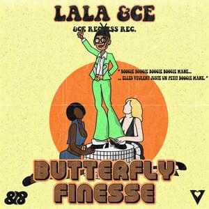 Butterfly Finesse (Boogie Mane) - Lala &ce