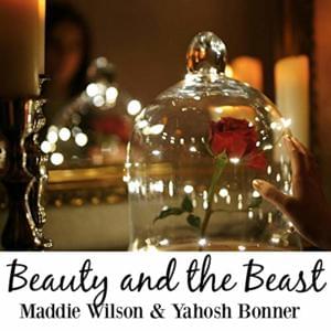 Beauty And The Beast - Maddie Wilson (Ft. Yahosh Bonner)