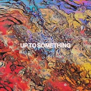 Up To Something - Gas Street Music (Ft. Taku Mudere)