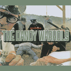 Godless - The Dandy Warhols