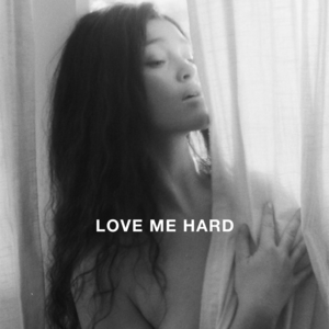 LOVE ME HARD - Elley Duhé