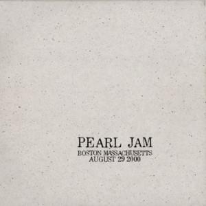 Jeremy - Live in Boston, Massachusetts, 29-August-2000 - Pearl Jam