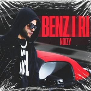 Benz I Ri - Noizy