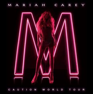 Caution World Tour Setlist - Mariah Carey