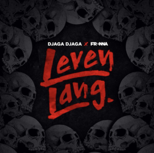 Leven Lang - Djaga Djaga (Ft. Frenna)