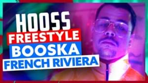 Freestyle Booska French Riviera - Hooss