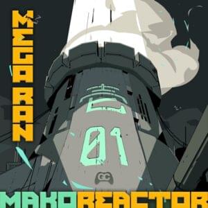 Mako Reactor (feat. RoboRob) - Mega Ran (Ft. GameChops & RoboRob)