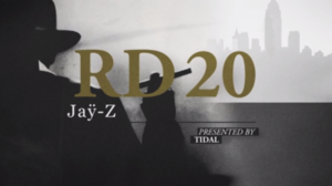 RD20 - JAY-Z (Ft. Briant "B-High" Biggs, Clark Kent, DJ Premier, Emory Jones, Gee Robertson, Jonathan Mannion, Kareem Burke, Kyambo "Hip Hop" Joshua, Memphis Bleek, Peter Panic, Ski Beatz, Tone Hooker & Tyran "Ty Ty" Smith)