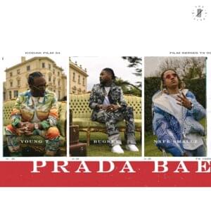 Prada Bae - Young T & Bugsey (Ft. Nafe Smallz)