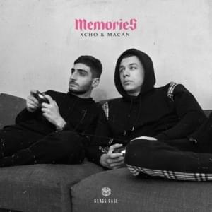 Memories - MACAN & Xcho