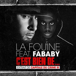 C’est bien de... - La Fouine (Ft. Fababy)