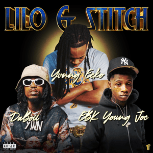 Lilo & Stitch - Yvnng Ecko (Ft. DaBoii & EBK Young Joc)