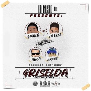 Griselda (Remix) - Gigolo Y La Exce (Ft. Arcángel & Bryant Myers)