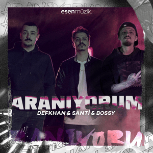 Aranıyorum - Santi Aka Universe (Ft. Bossy & Defkhan)