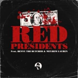 Red Presidents - IceRocks (Ft. Benny the Butcher & Meyhem Lauren)