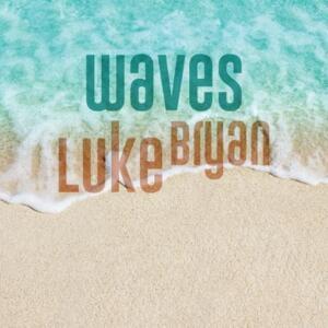 Waves - Luke Bryan