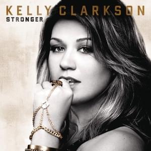 Don’t Be a Girl About It - Kelly Clarkson