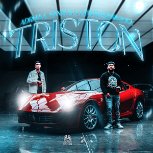 Triston - Adrian L Santos & Luis R Conriquez