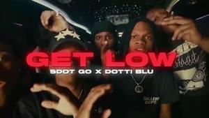 Get Low - Sdot Go (Ft. Dotti Blu)