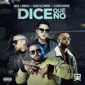 Dice Que No - Oken (Ft. Darkiel, Eladio Carrión & Rauw Alejandro)