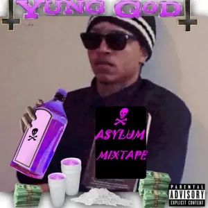 The Asylum - Yung God