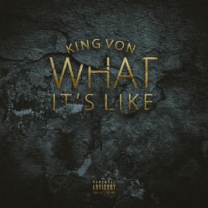 What It’s Like - King Von