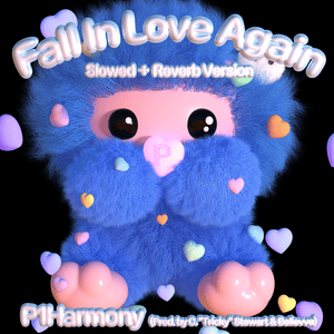 Fall In Love Again (Slowed + Reverb Version) - P1Harmony