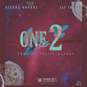 One 2 - Spiffy Global (Ft. Jay Critch & Pi'erre Bourne)