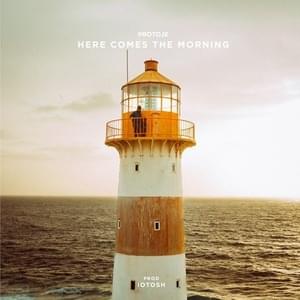 Here Comes The Morning - Protoje