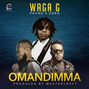 Omandimma - Waga G (Ft. Phyno & Zoro)