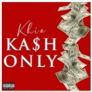 Kash Only - Khia