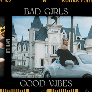 Bad Girls, Good Vibes - Ufo361