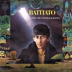 L’Era Del Cinghiale Bianco - Franco Battiato