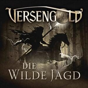 Die Wilde Jagd - Versengold