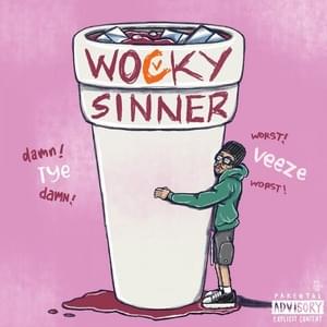 Wocky Sinner - Tye Beats & Veeze