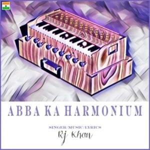 Abba Ka Harmonium - RJ Khan