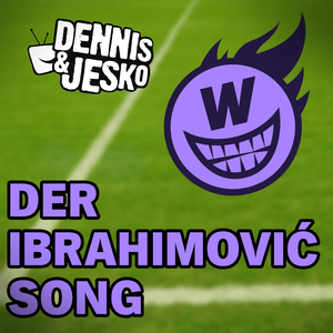 Der Ibrahimovic Song - WUMMS (Ft. Dennis & Jesko)