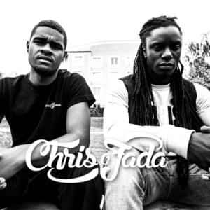 Serious - Chris & Fada (Ft. Dree Low)