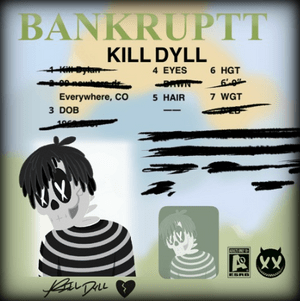 BANKRUPTT - Kill Dyll