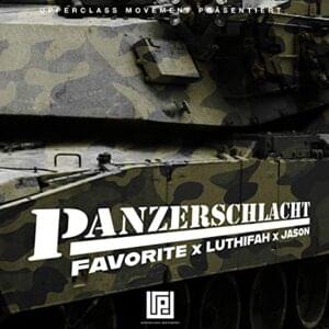 Panzerschlacht - Favorite & Luthifah (Ft. Jason)