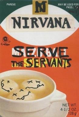 Serve the Servants - Nirvana