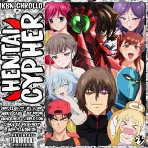 Hentai Protagonist Cypher - KBN Chrollo (Ft. DavDee, Diggz Da Prophecy, Ham Sandwich (USA), Jacob Cass, Jixplosion, None Like Joshua, PAYNE (Anime Rap), Shirobeats & Vanquish)