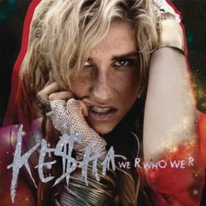 We R Who We R (Fred Falke Radio Mix) - Kesha