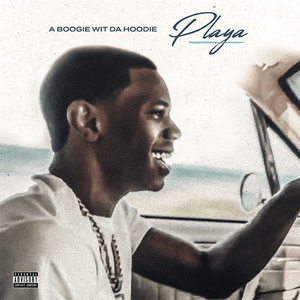 Playa (Bonus) - A Boogie wit da Hoodie (Ft. H.E.R.)