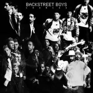 Chances - Backstreet Boys