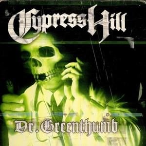 Dr. Greenthumb - Cypress Hill