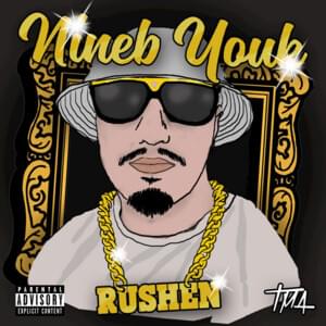 Rushen - Nineb Youk