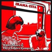 Irama Cita - White Shoes & The Couples Company