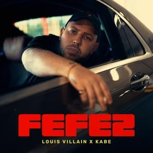 FEFE2 - Louis Villain (Ft. Kabe)